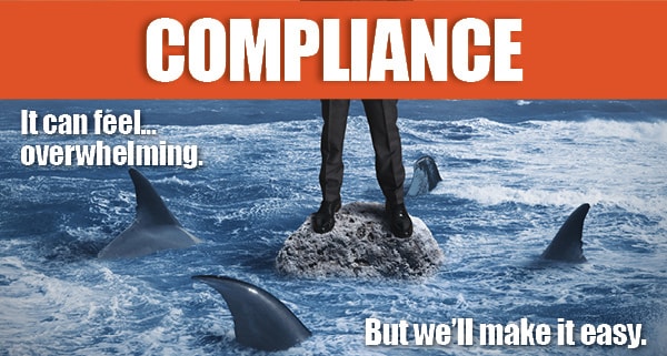 We Make Compliance Easy We Make Compliance Easy